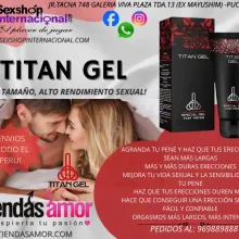 TITAN GEL- AUMENTA TAMAÑO Y GROSOR DE TU PENE SIN ENTRAR A UN QUIROFANO