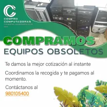 COMPRAMOS EQUIPOS OBSOLETOS 