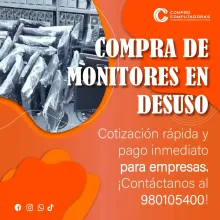 COMPRAMOS MONITORES 