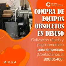 COMPRAMOS EQUIPOS OBSOLETOS 