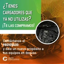 COMPRA DE CARGADORES VIEJOS EN LIMA