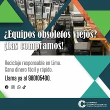 COMPRAMOS EQUIPOS OBSOLETOS 