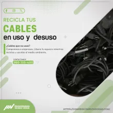  Recicla tus Cables y Gana Dinero con Servicio Mundo Verde 