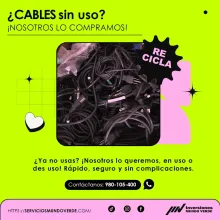  Tienes cables que ya no usas Nosotros los compramos 