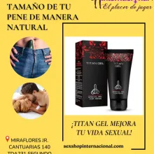 TITAN GEL- MIRAFLORES MAS POTENCIA Y MAS TAMAÑO EN TU PENE 