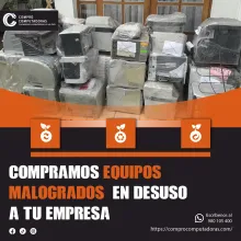 TIENES EQUIPOS MALOGRADOS LO COMPRAMOS 