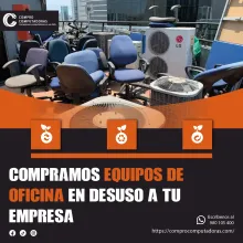 COMPRAMOS EQUIPOS DE OFICINA 