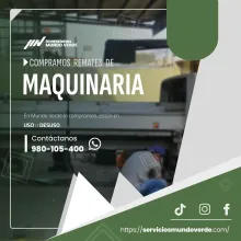 TIENES MAQUINARIAS LO COMPRAMOS 