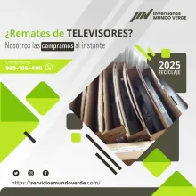 TIENES TELEVISORES LO COMPRAMOS 