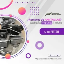 TIENES PANTALLAS LO COMPRAMOS 