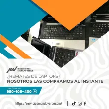 TIENES LAPTOS EN DESUSO LO COMPRAMOS 