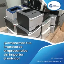 TIENES IMPRESORAS QUE NO USAS LO COMPRAMOS 