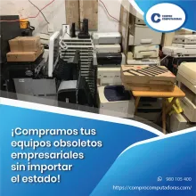 TIENES EQUIPOS OBSOLETOS EN DESUSO LO COMPRAMOS