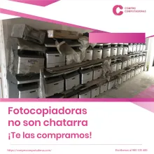 TIENES FOTOCOPIADORAS LO COMPRAMOS 