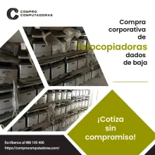 TIENES FOTOCOPIADORAS LO COMPRAMOS 