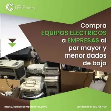 TIENES EQUIPOS ELECTRICOS MALOGRADOS LO COMPRAMOS 