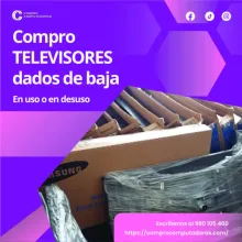 TIENES TELEVISORES LO COMPRAMOS 