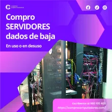 TIENES SERVIDORES ANTIGUOS LO COMPRAMOS 
