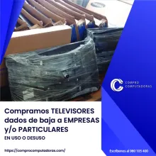 TIENES TELEVISORES LO COMPRAMOS 