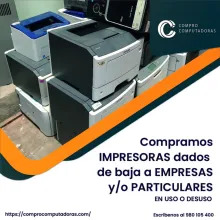 TIENES IMPRESORAS VIEJAS LO COMPRAMOS 