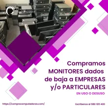 TIENES MONITORES LO COMPRAMOS 