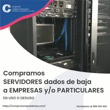 TIENES SERVIDORES ANTIGUOS LO COMPRAMOS 