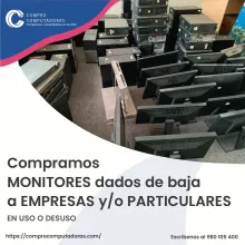 TIENES MONITORES LO COMPRAMOS 