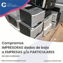 TIENES IMPRESORAS VIEJAS LO COMPRAMOS 