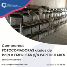 TIENES FOTOCOPIADORAS LO COMPRAMOS 