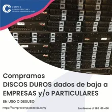 TIENES DISCOS DUROS ANTIGUOS LO COMPRAMOS 