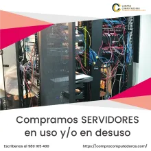 TIENES SERVIDORES ANTIGUOS LO COMPRAMOS 