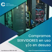TIENES SERVIDORES ANTIGUOS LO COMPRAMOS 