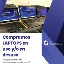 TIENES LAPTOS EN DESUSO LO COMPRAMOS 