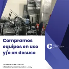 TIENES EQUIPOS EN DESUSO LO COMPRAMOS 