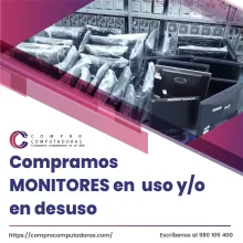 TIENES MONITORES ANTIGUOS LO COMPRAMOS 