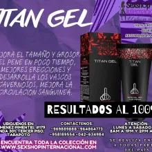 GEL MAYOR TAMAÑO Y GROSOR TITAN GEL RAPIDO EFECTIVO TARAPOTO