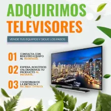 ADQUERIMOS TELEVISORES EN DESUSO
